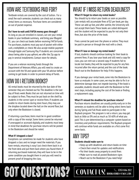 This FAQ flyer answers many of the common questions relation to course materials and textbook rentals.